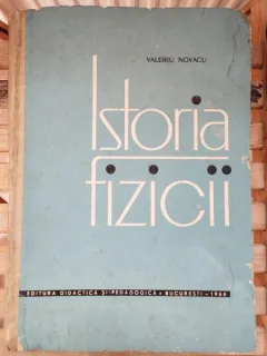 Valeriu Novacu - Istoria Fizicii