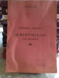 VALOAREA ESTETICA A AMINTIRILOR LUI ION CREANGA - STELIAN N. CUCU