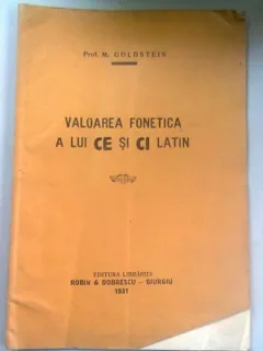 VALOAREA FONETICA A LUI CE SI CI LATIN - M. GOLDSTEIN