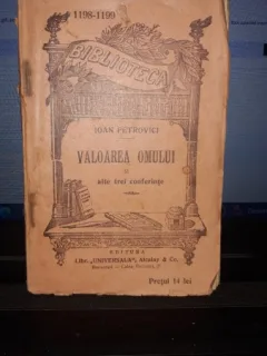 Valoarea omului si alte trei conferinte - Ioan Petrovici