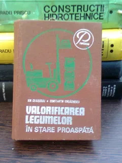 Valorificarea legumelor in stare proaspata - Ion Ceausescu