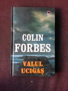 Valul ucigas - Colin Forbes