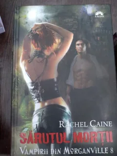 Vampirii din Morganville, vol. VIII - Sarutul mortii Rache Caine