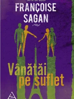 Vanatai pe suflet - Francoise Sagan