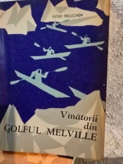 Vanatorii din golful Melville - Peter Freuchen