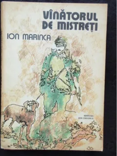 VANATORUL DE MISTRETI - ION MARINCA