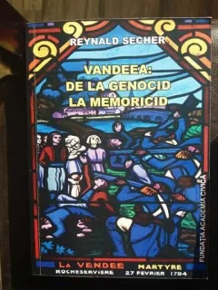 VANDEEA: DE LA GENOCID LA MEMORICID,REYNALD SECHER