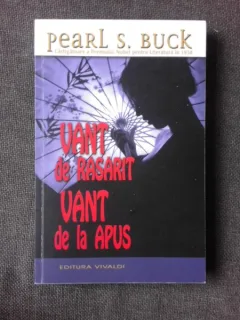 VANT DE RASARIT, VANT DE LA APUS - PEARL S. BUCK