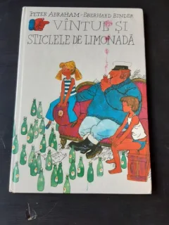 VANTUL SI STICLELE DE LIMONADA - PETER ABRAHAM