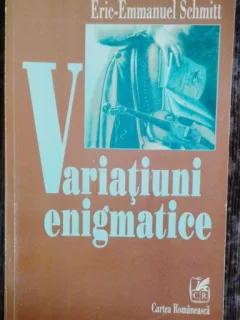 VARIATIUNI ENIGMATICE - ERIC - EMMANUEL SCHMITT