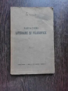 VARIATIUNI LITERARE SI FILOSOFICE - GR. TAUSAN PRIMA EDITIE