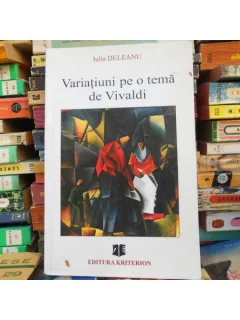 Variatiuni pe o tema de Vivaldi , cu dedicatie , Iulia Deleanu
