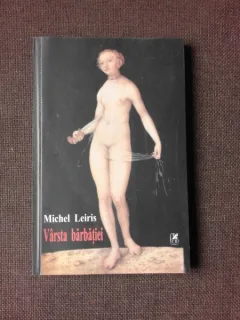 VARSTA BARBATIEI - MICHEL LEIRIS
