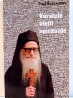 VARSTELE VIETII SPIRITUALE DE PAUL EVDOKIMOV , 2003