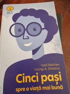 Vasil Ralchev, Georgi A. Dimitrov - Cinci pasi spre o viata mai buna