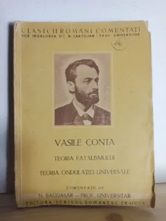 Vasile Conta - Teoria Fatalismului. Teoria Ondulatiei Universale