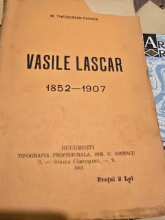 Vasile Lascar 1852-1907 - M. Theodorian Carada