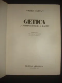 VASILE PARVAN - GETICA * O PROTOISTORIE A DACIEI