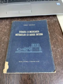 Vasile Taraboi Rodarea si incercarea motoarelor cu ardere interna