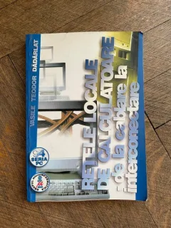 Vasile Teodor Dadarlat Retele locale de calculatoare de la cablare la interconectare