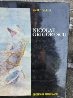 Vasile Varga - Nicolae Grigorescu