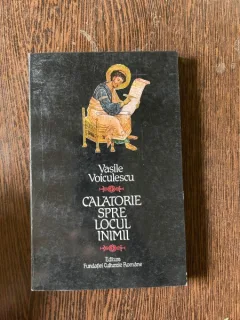 Vasile Voiculescu - Calatorie spre locul inimii