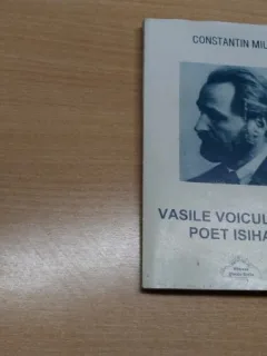 VASILE VOICULESCU-POET ISIHAST-CONSTANTIN MIU