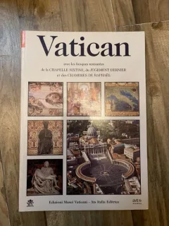 Vatican Avec Les Fresques Restaurees De La Chapelle Sixtine, Du Jugement Dernier Et Des Chambres De Raphael  (text in limba franceza)