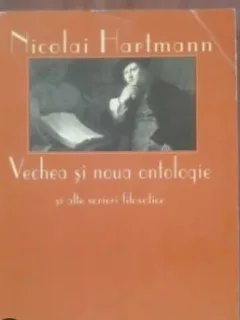 Vechea si noua ontologie - Nicolai Hartmann