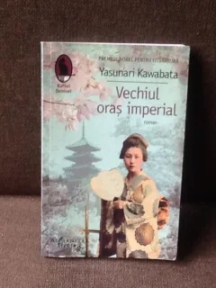 Vechiul oras imperial - Yasunari Kawabata