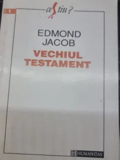 VECHIUL TESTAMENT - EDMOND JACOB