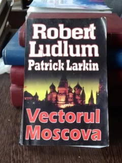 VECTORUL MOSCOVA - ROBERT LUDLUM
