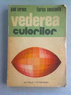 VEDEREA CULORILOR - PAUL CERNEA
