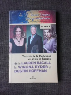 VEDETELE DE LA HOLLYWOOD CU ORIGINI IN ROMANIA, DE LA LAUREN BACALL LA WINONA RYDER SI DUSTIN HOFFMAN - DAN SILVIU BOERESCU