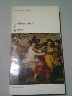 VELAZQUEZ. GOYA  - JOSE ORTEGA