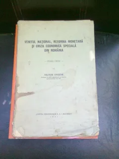 VENITUL NATIONAL, REFORMA MONETARA SI CRIZA ECONOMICA SPECIALA DIN ROMANIA - VICTOR ONISOR