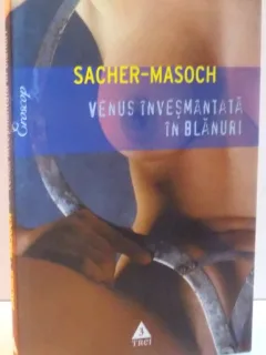 VENUS INVESMANTATA IN BLANURI de SACHER - MASOCH