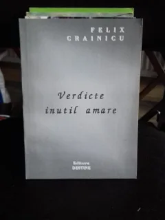 VERDICTE INUTIL AMARE - FELIX CRAINICU