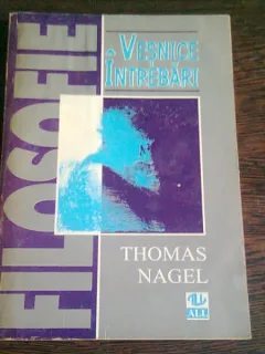 VESNICE INTREBARI - THOMAS NAGEL
