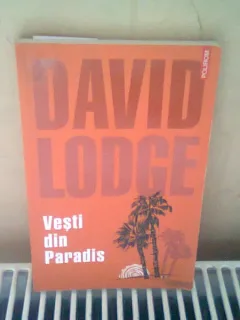 VESTI DIN PARADIS - DAVID LODGE