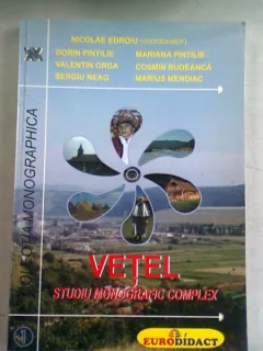 VETEL. STUDIU MONOGRAFIC COMPLEX - NICOLAE EDROIU