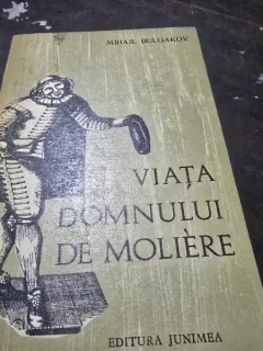 Viata domnului de Moliere , Mihail Bulgakov , 1976