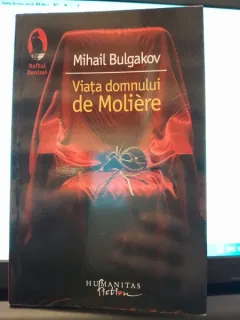 Viata domnului de Moliere - Mihail Bulgakov