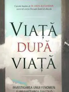 VIATA DUPA VIATA - RAYMOND A.MOODY JR