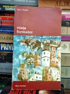 VIATA FORMELOR , HENRI FOCILLON