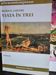 Viata in trei - Patrick Lapeyre