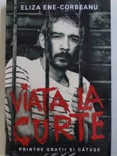 VIATA LA CURTE - ELIZA ENE CORBEANU