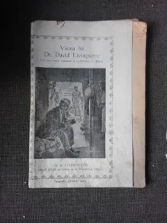 Viata lui Dr. David Livingstone, cel mai mare misionar si explorator al Africii - G. Blaikie
