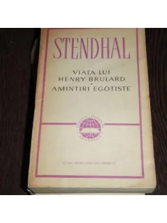 VIATA LUI HENRY BRULARD - STENDHAL
