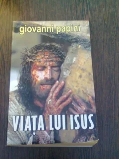 VIATA LUI ISUS de GIOVANNI PAPINI , 2012